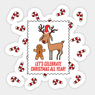 Let's Celebrate Christmas All Year Sticker